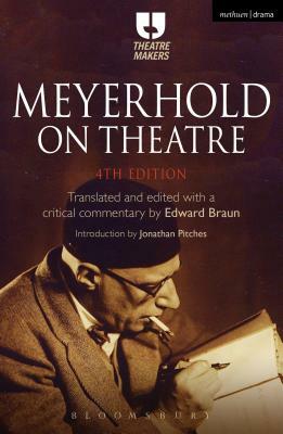 Meyerhold on Theatre by Edward Braun