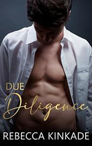 Due Diligence by Rebecca Kinkade