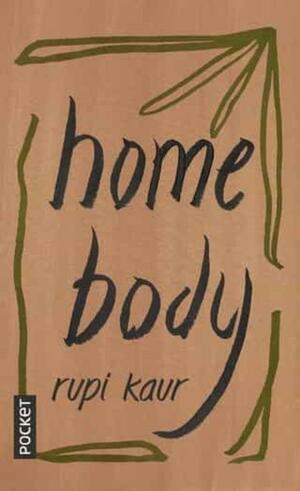 Home body by Rupi Kaur