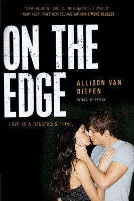 On the Edge by Allison Van Diepen