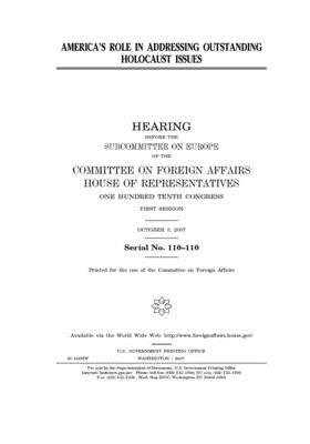 America's role in addressing outstanding Holocaust issues by United Stat Congress, Committee on Foreign Affairs (house), United States House of Representatives