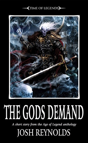 The Gods Demand by Josh Reynolds