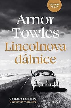 Lincolnova dálnice by Amor Towles