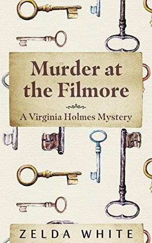 Murder at the Filmore by Zelda White