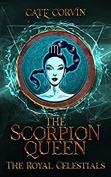 The Scorpion Queen by Cate Corvin