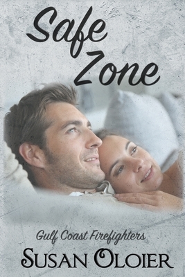 Safe Zone by Susan Oloier