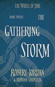 The Gathering Storm by Brandon Sanderson, Robert Jordan