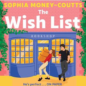 The Wish List by Sophia Money-Coutts