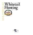 The World of Whitetail Hunting by Cowles Creative Publishing