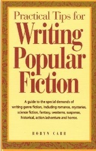 Practical Tips for Writing Popular Fiction by Robyn Carr