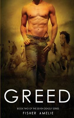 Greed: Book Two of The Seven Deadly Series by Fisher Amelie