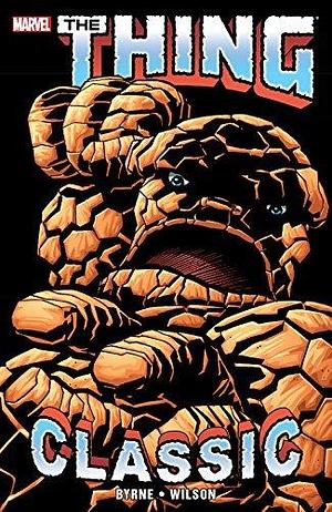 Thing Classic Vol. 1 (The Thing by John Byrne, Ron Wilson