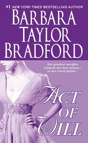 Act of Will by Barbara Taylor Bradford