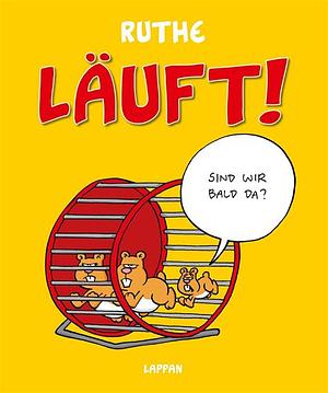 Läuft! by Ralph Ruthe