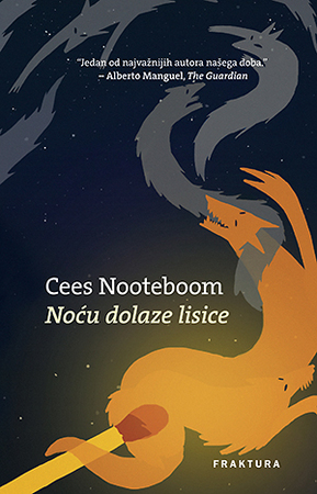 Noću dolaze lisice by Cees Nooteboom