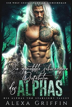 Die gemobbte Gefährtin des Alphas by Alexa Griffin