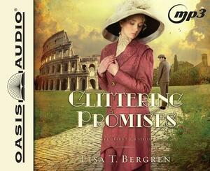 Glittering Promises by Lisa T. Bergren