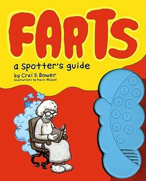 Farts: A Spotter's Guide: by Travis Millard, Millard Crai, Crai S. Bower