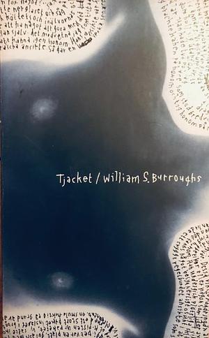 Tjacket by William S. Burroughs