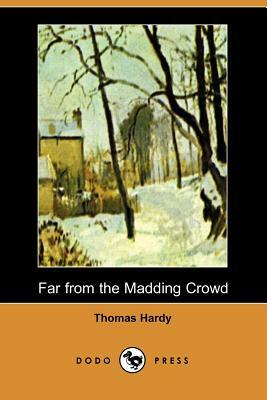 Far from the Madding Crowd by Thomas Hardy