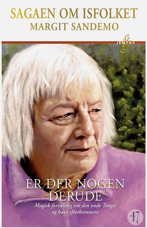 Er der nogen derude by Margit Sandemo