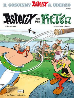 Asterix bei den Pikten by Jean-Yves Ferri, Didier Conrad