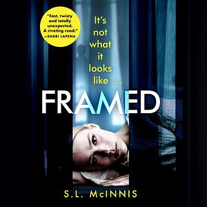 Framed by S.L. McInnis