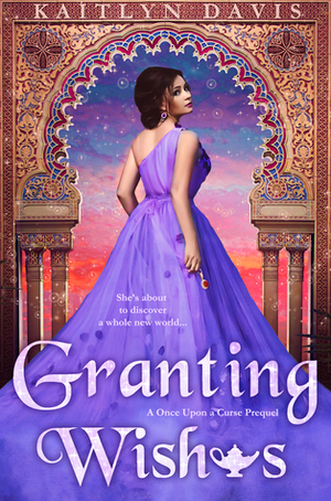 Granting Wishes by Kaitlyn Davis