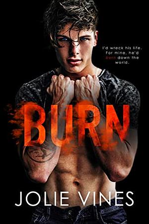 Burn by Jolie Vines