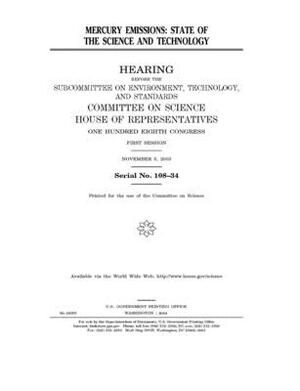 Mercury emissions: state of the science and technology by Committee on Science (house), United States Congress, United States House of Representatives