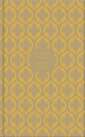 Barchester Towers by Anthony Trollope
