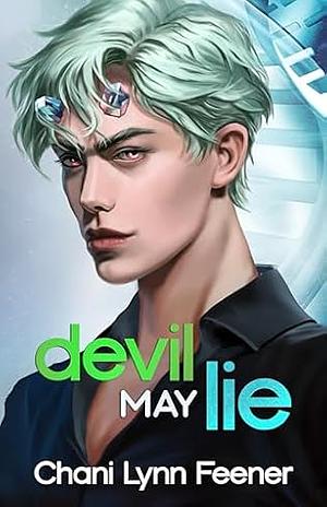 Devil May Lie by Chani Lynn Feener