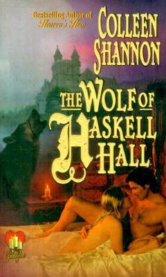 The Wolf of Haskell Hall by Colleen Shannon