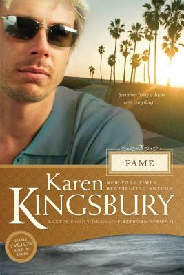 Fame by Karen Kingsbury