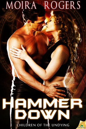 Hammer Down by Moira Rogers