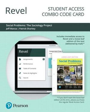 Revel for the Sociology Project: Social Problems -- Combo Access Card by Nyu Sociology Department, Jeff Manza, Patrick Sharkey