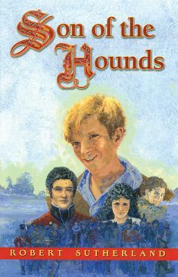 Son of the Hounds by Robert Sutherland