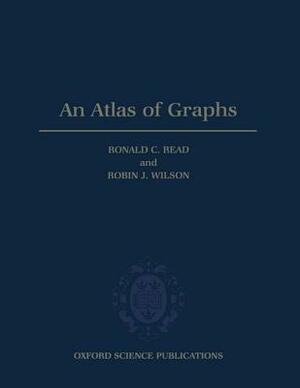 An Atlas of Graphs by Robin J. Wilson, Ronald C. Read