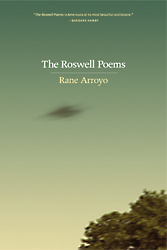 The Roswell Poems by Rane Arroyo