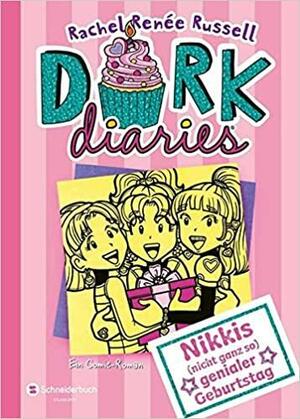 DORK Diaries, Band 13: Nikkis (nicht ganz so) genialer Geburtstag by Rachel Renée Russell