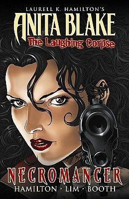 Anita Blake, Vampire Hunter: The Laughing Corpse, Volume 2: Necromancer by Laurell K. Hamilton, Jessica Ruffner, Ron Lim