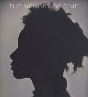 The Memory of Time: Contemporary Photographs at the National Gallery of Art by Andrea Nelson, Sarah Greenough, Diane Waggoner, Sarah Kennel, Leslie Ureña