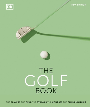 The Golf Book by D.K. Publishing, Nick Bradley