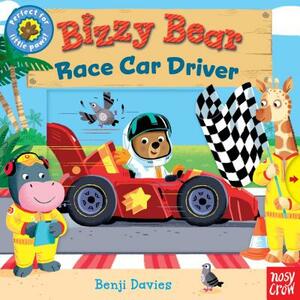 Bizzy Bear: Race Car Driver by Nosy Crow
