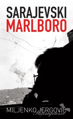 Sarajevski Marlboro by Miljenko Jergović