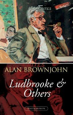 Ludbrooke & Others by Alan Brownjohn