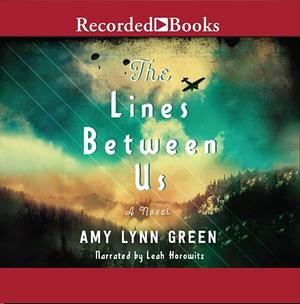 The Lines Between Us by Amy Lynn Green