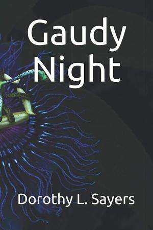 Gaudy Night by Dorothy L. Sayers