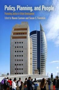 Policy, Planning, and People: Promoting Justice in Urban Development by Susan S. Fainstein, Naomi Carmon