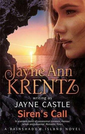 Siren's Call by Jayne Ann Krentz, Jayne Castle